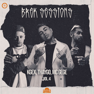 Brek Sessions: Vol. 4 (Explicit)