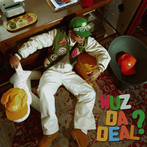 WUZ DA DEAL? (Explicit)