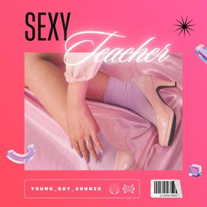 Sexy Teacher (Explicit)