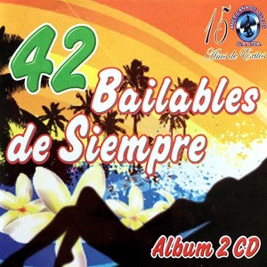 42 Bailables de Siempre