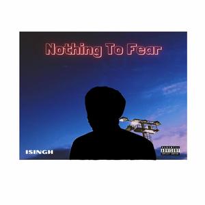 Nothing To Fear (Explicit)