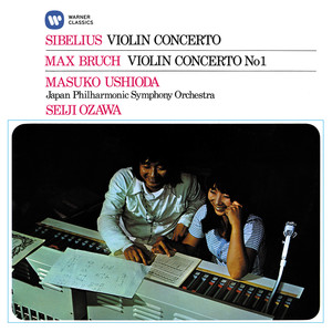 Sibelius: Violin Concerto, Op. 47 - Bruch: Violin Concerto No. 1, Op. 26