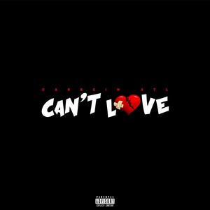Can't Love (Explicit)