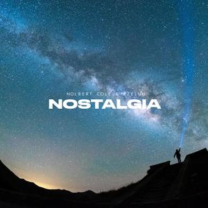 NOSTALGIA (feat. Nolbert Cole)