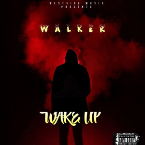Wake Up (Explicit)