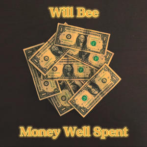 Money Well Spent (Explicit)