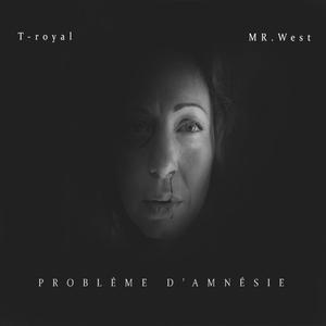 Problème d'amnésie (feat. MR.West) [Explicit]