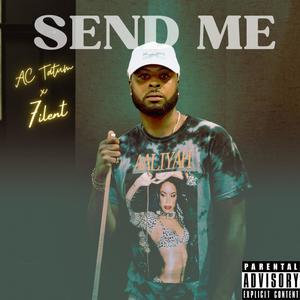 Send Me (Explicit)