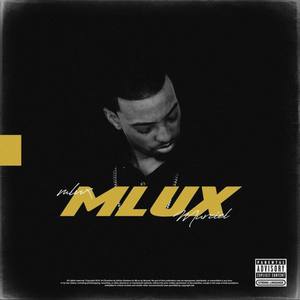 MLux / Past Tense