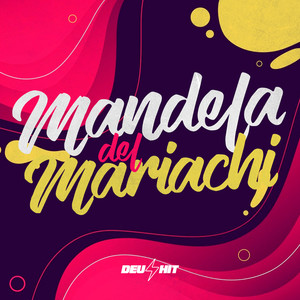 Mandela Del Mariachi (Explicit)