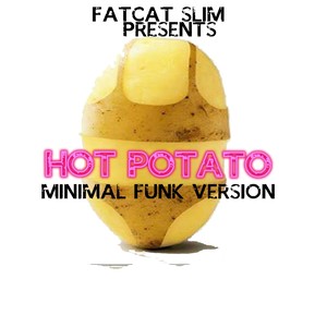 Hot Potato (Minimal Funk Version)
