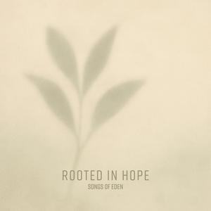 rooted in hope
