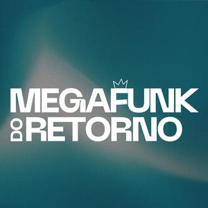 Megafunk Do Retorno (Explicit)