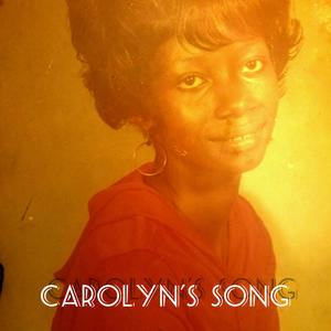 Carolyn's Song (Explicit)