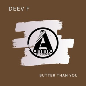 Butter Than You (Original Mix)