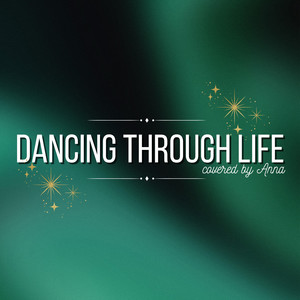 Dancing Through Life