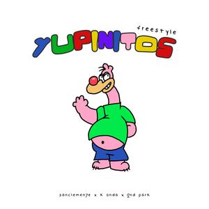 YUPINITOS FREESTYLE (feat. K ONDA & 2nd Park) (Explicit)