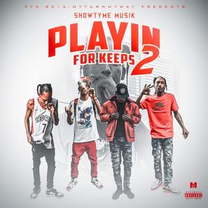 Playin 4 Keeps (Explicit)