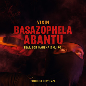 Basazophela Abantu (Explicit)