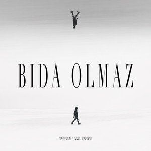 Bida Olmaz (Explicit)