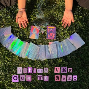 Ultima Vez Que Te Rezo