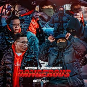 Dangerous(feat. AceTheArtist) (Explicit)