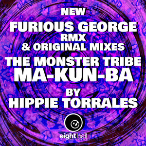 Furious George - Ma-Kun-Ba (New Furious George RMX)