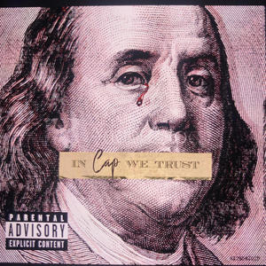 In Cap We Trust (Explicit)