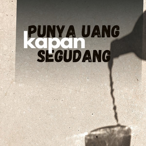 Kapan punya uang segudang (Remix)