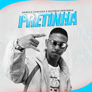 Pretinha(feat. Matheus Perverso)