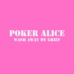 Wash Away My Grief