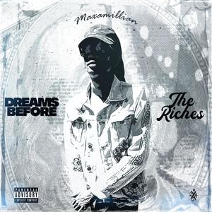 DREAMSBEFORETHERICHES (Explicit)