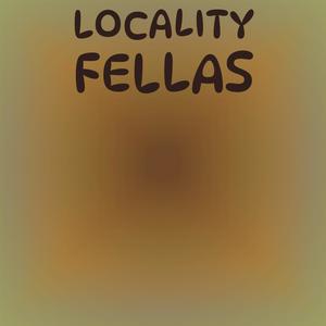 Locality Fellas