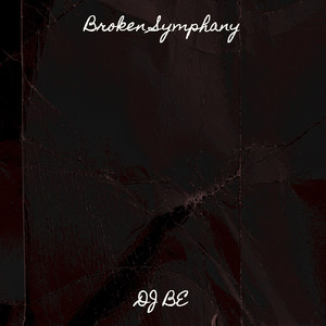 Broken Symphany