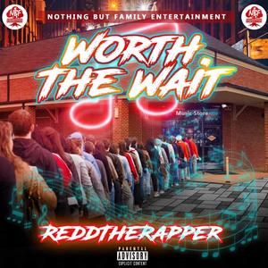 WORTH THE WAIT (Explicit)