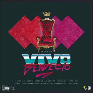 Vivo Bendecio (Explicit)