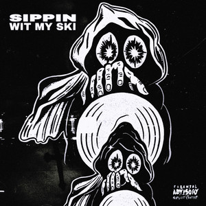 SIPPIN WIT MY SKI (Explicit)