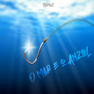 O Mar e o Anzol