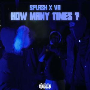 How Many Times (Explicit)