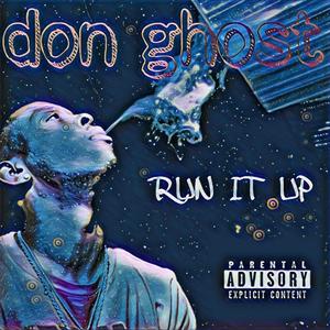 RUN IT UP (Explicit)