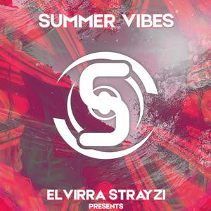 Elvirra Strayzi Presents Summer Vibes Vol. 1