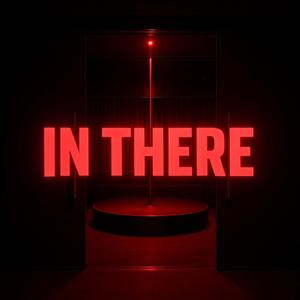 In There (feat. JBAR) (Explicit)