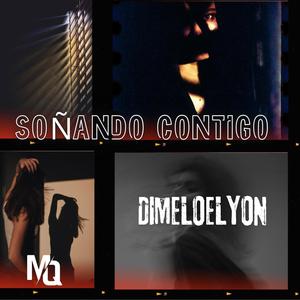 Soñando Contigo (feat. DimeloElyon)