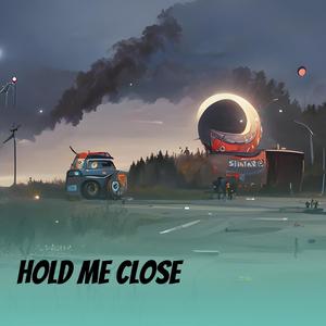 Hold me close (Remix)