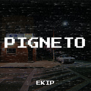 PIGNETO (Explicit)