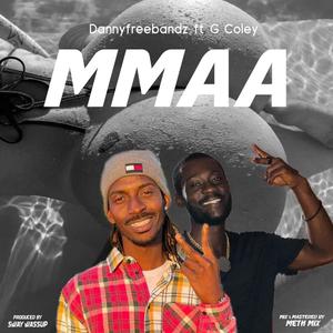 Mmaa (feat. G Coley) [Explicit]