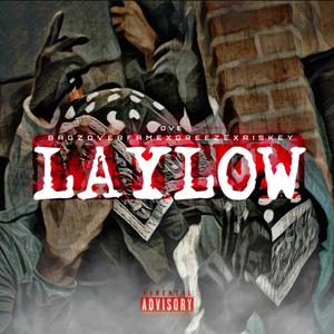 Lay Low (feat. Greeze) (Explicit)