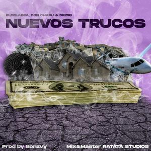 NUEVOS TRUCOS (feat. DON CHAPU & DRIDRI) [Explicit]