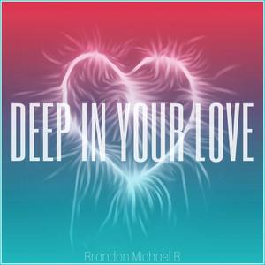 Deep in Your Love