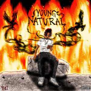 YOUNG NATURAL (Explicit)